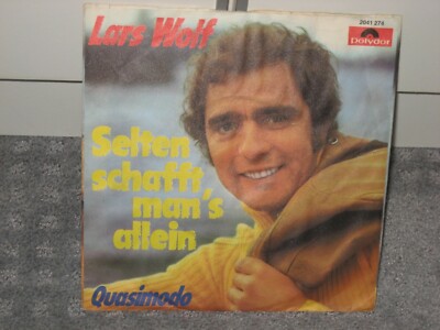 Single Lars Wolf ''Selten schafft´s man allein/Quasimodo''