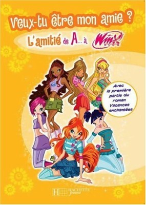 Veux Tu Etre Mon Amie L Amitie De A A Winx Comme Neuf Ebay