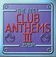 Audio Cd - Best Club Anthems Ever! Iii / Various - Emi -D- Neu