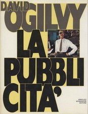 La pubblicità  - David Ogilvy ( Arnoldo Mondadori Editore) [1983]