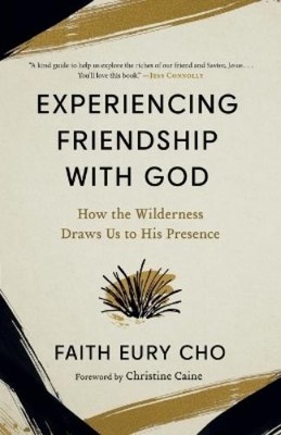 Faith Eury Cho Experiencing Friendship with God (Taschenbuch) (US IMPORT)