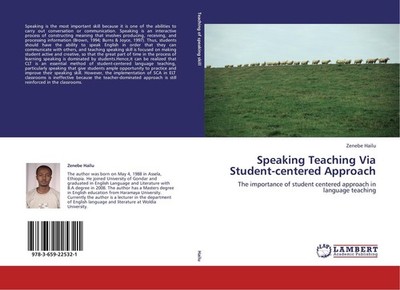 Speaking Teaching Via Student-centered Approach Zenebe Hailu