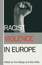 Racist Violence in Europe: Workshop : Papers by Rob Witte (English) Paperback Bo