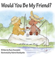 Russ Hovendick (U. A.) | Would You Be My Friend? | Buch | Englisch (2015)