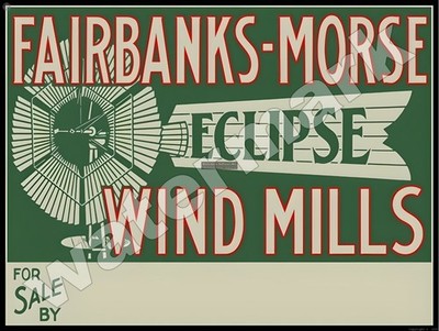 Fairbanks - Morse Eclipse Wind Mills Sign 9'' x 12'' or 12'' x 16''