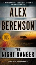 The Night Ranger (A John Wells Novel) - Paperback By Berenson, Alex - GOOD