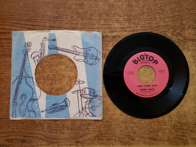 MEGARARE 1962 EXCELLENT BOBBIE SMITH-HERE COMES BABY/ I Got A Feeling My Love 45