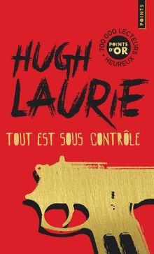 Tout est sous contrôle von Laurie, Hugh | Buch | Zustand sehr gut