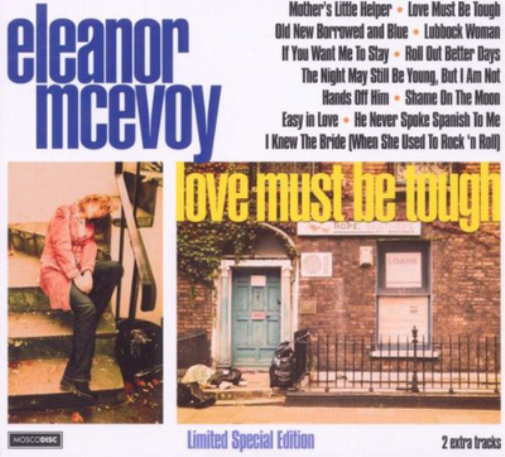 Eleanor McEvoy Love Must Be Tough (CD) Special