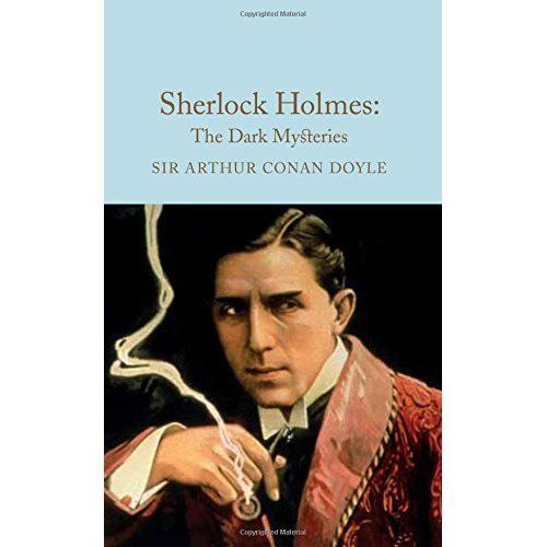Sherlock Holmes: The Dark Mysteries by Arthur Conan Doyle (Hardcover, 2016)