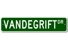 Vandegrift Drive Street Sign Personalized Custom Last Name Sign - Aluminum