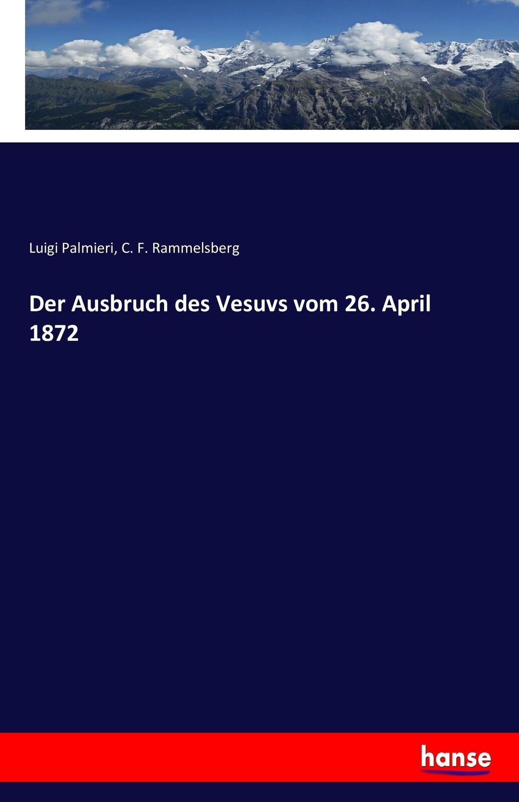 Thumbnail - Der Ausbruch Des Vesuvs Vom 26. April 1872 Luigi Palmieri (u. A.)