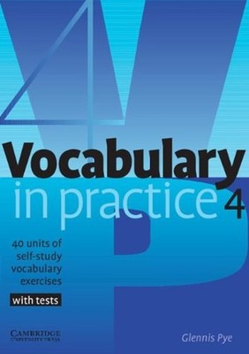 Vocabulary in Practice 4 Paperback PyeGlennis