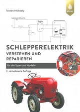 Michaely: Schlepperelektrik reparieren Handbuch/Traktoren/Reparaturanleitung