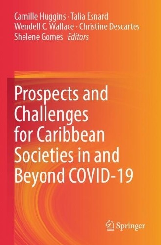 Prospects and Challenges for Caribbean Societies in and Beyon... - 9783031552953