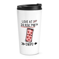 Liebe Bei 20,326, 798Th Swipe Reise Becher Tasse Valentinstag Freundin Lustig