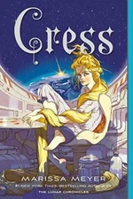 Cress: Book Three of the Lunar Chronicles - Paperback By Meyer, Marissa - GOOD