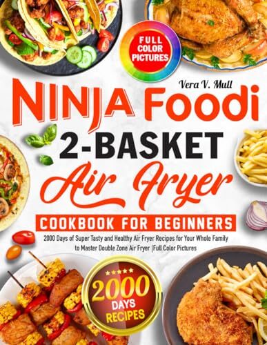 Ninja Foodi 2-Basket Air Fryer Cookbook with 2000 Days of Easy Recipes for Beginners-image