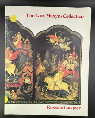 The Lucy Maxym Collection Russian Lacquer Art Book Illustrated Folk Painting