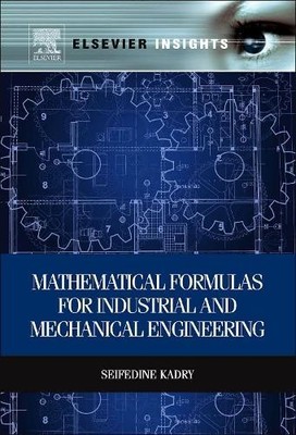 Mathematical Formulas for Industrial and Mechanical Engineering - 9780124201316