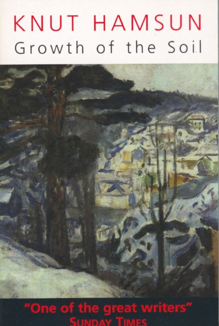 Growth of the Soil Knut Hamsun - Free Tracked Delivery