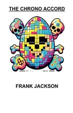 The Chrono Accord by Frank Jackson Paperback Book