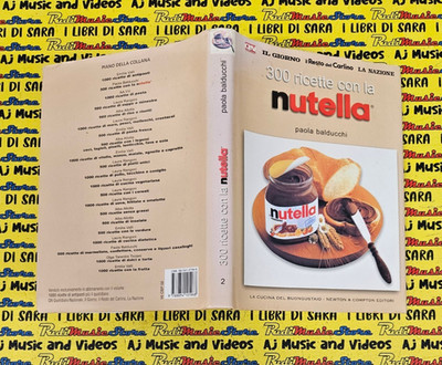 Book Libro 300 RICETTE CON LA NUTELLA Paola Balducchi NEWTON COMPTON 2004 2(L47)