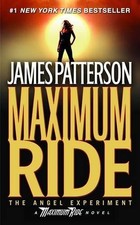 Maximum Ride: The Angel Experiment (Maximum R...