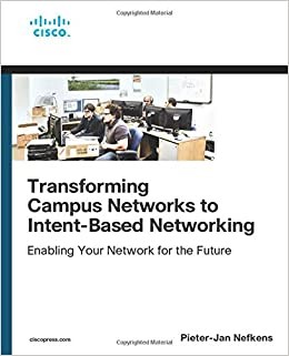 Pieter-Jan Nefkens - Transforming Campus Networks to Intent-Based Netw - B888z