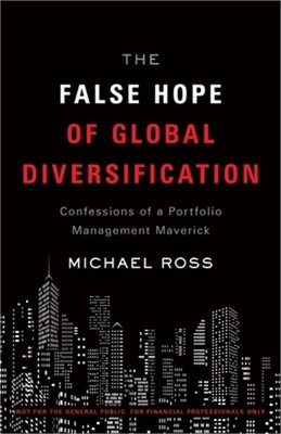The False Hope of Global Diversification: Confessions of a Portfolio Management