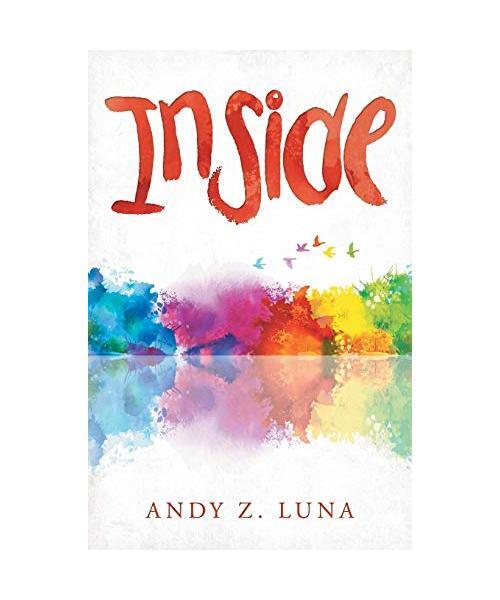 Inside, Andy Z. Luna