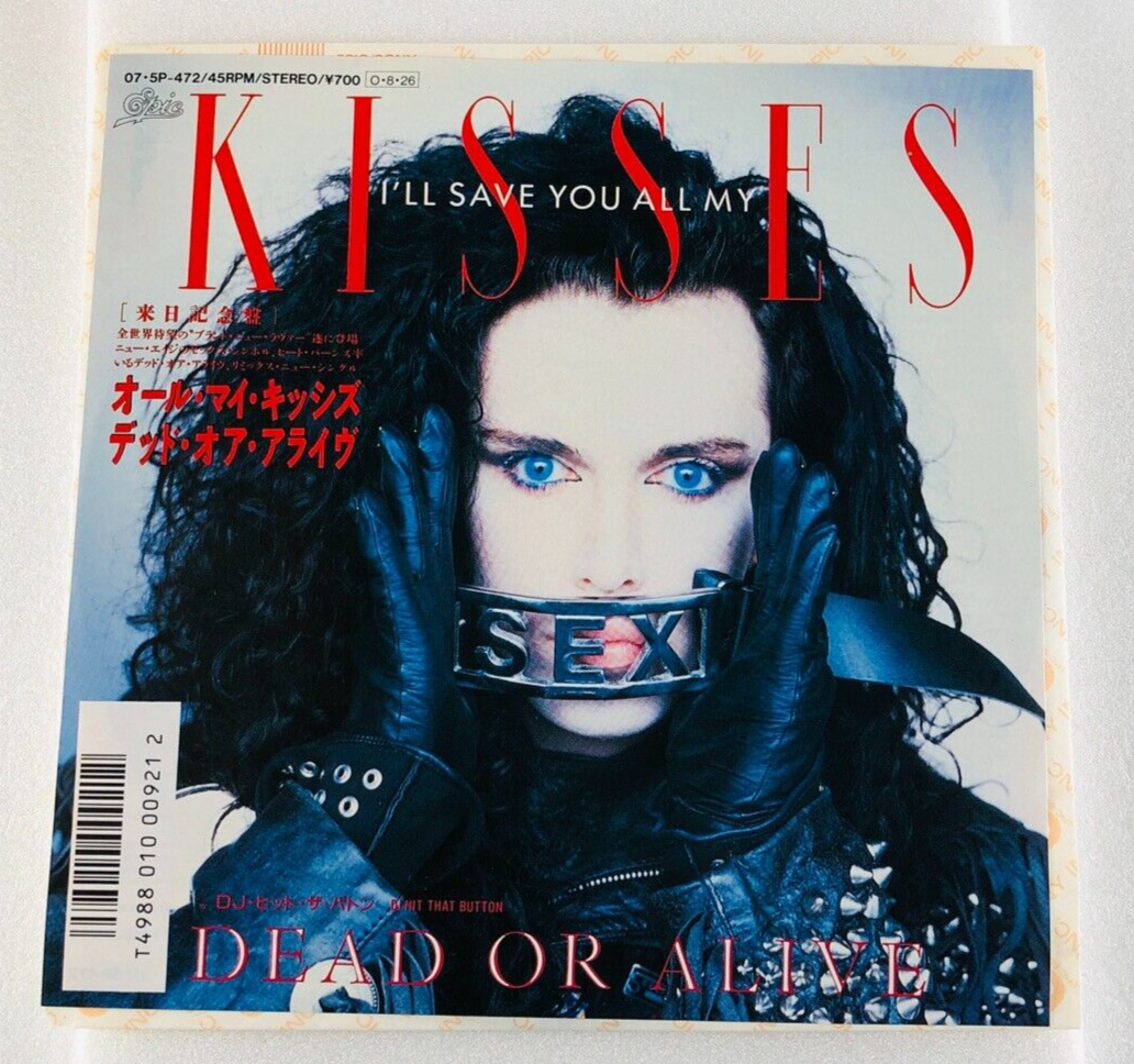 Dead Or Alive I'll Save You All My Kisses 07-5P-472 Vinyl 7