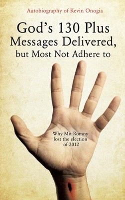 Onogia - God's 130 Plus Messages Delivered But Most Not Adhere to - h - E555z