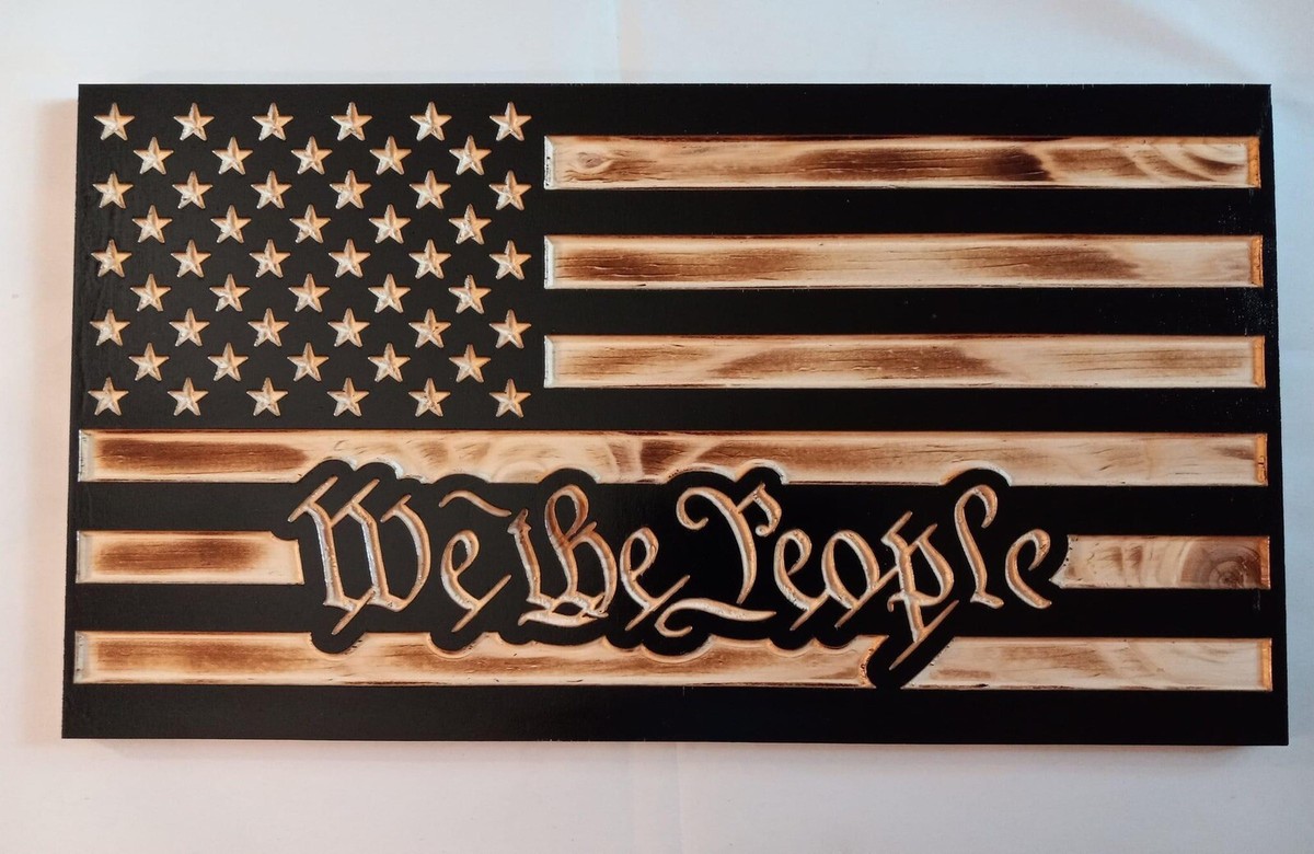 Rustic Wooden CNC Carved American Flag We The People Dark Stain