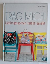 Trag mich!: Lieblingstaschen selbst genäht Gebundene Ausgabe - Melanie McNeice