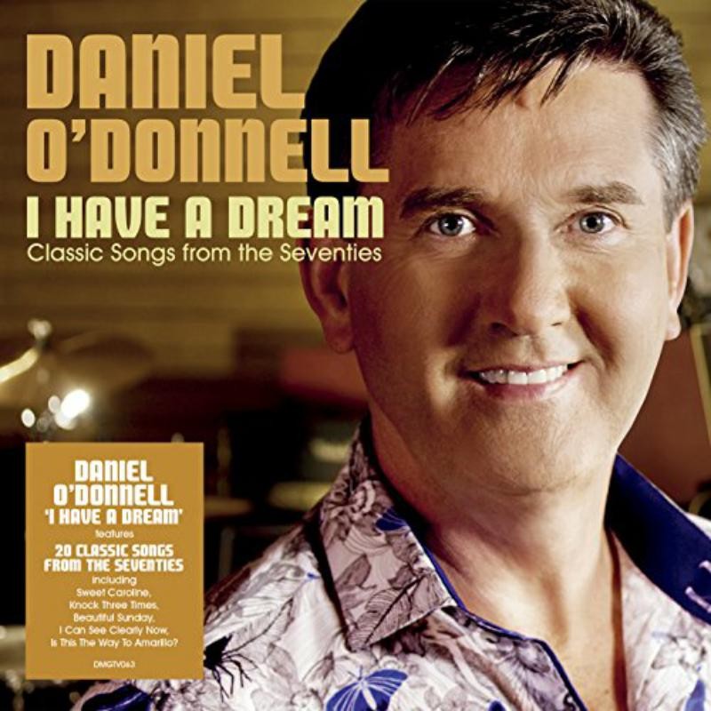 Daniel O'donnell I Have A Dream CD NEW