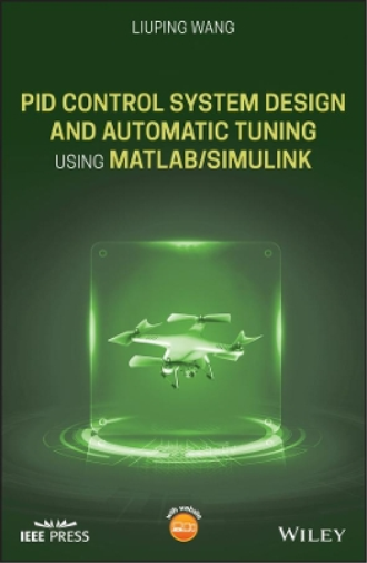 Liuping Wang PID Control System Design and Automatic Tuning u (Copertina rigida)