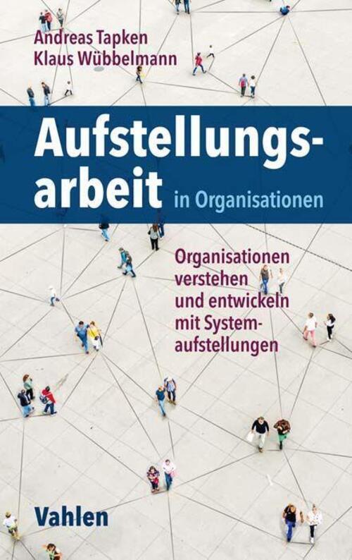 Thumbnail - Aufstellungsarbeit In Organisationen | Andreas Tapken (u. A.) |
