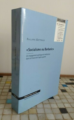 GOTTRAUX Philippe Sozialismus oder Barbarei Payot PCI Politik - 2002 - 11