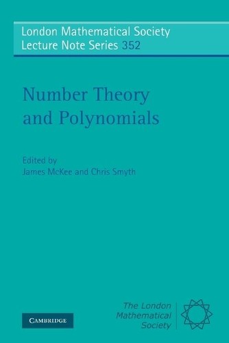 Number Theory and Polynomials by James McKee, Chris Smyth - 9780521714679