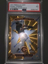 Frank Thomas 1997 Pinnacle Certified Gold Team graded PSA 7 only 475 made L@@K