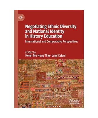 Negotiating Ethnic Diversity and National Identity in History Education: Interna