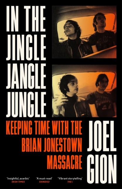 In the Jingle Jangle Jungle by Joel Gion (Paperback Book)