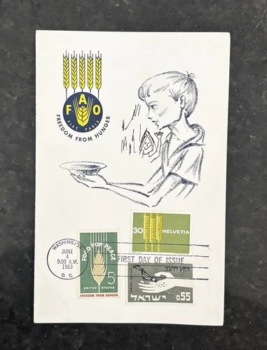 U.S. "FREEDOM FROM HUNGER" FDC 1963 SWISS AND ISRAELI STAMPS COMBINED