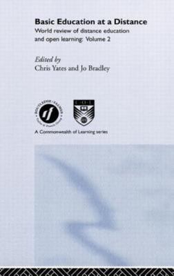 Basic Education at a Distance : World Review of Distance Education and Open L...
