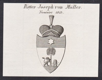 Joseph v. Müller Wappen coat of arms Heraldik Genealogie Kupferstich 1820