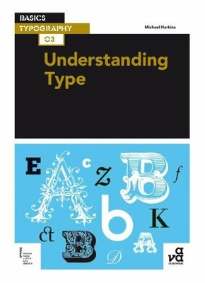 Basics Typography 03: Understanding Type Buch AVA Publishing
