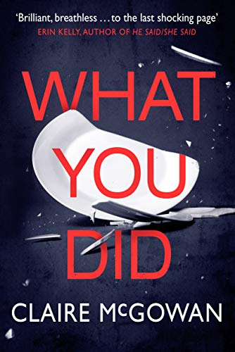What You Did - McGowan, Claire