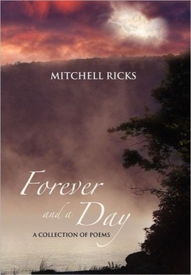 Ricks - Forever and a Day  A Collection of Poems - New paperback or so - X555z