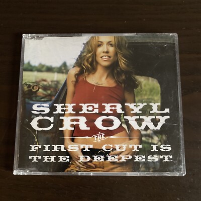 First Cut Is The Deepest [IMPORT] by Sheryl Crow (Oct-2003, Universal/A&M)